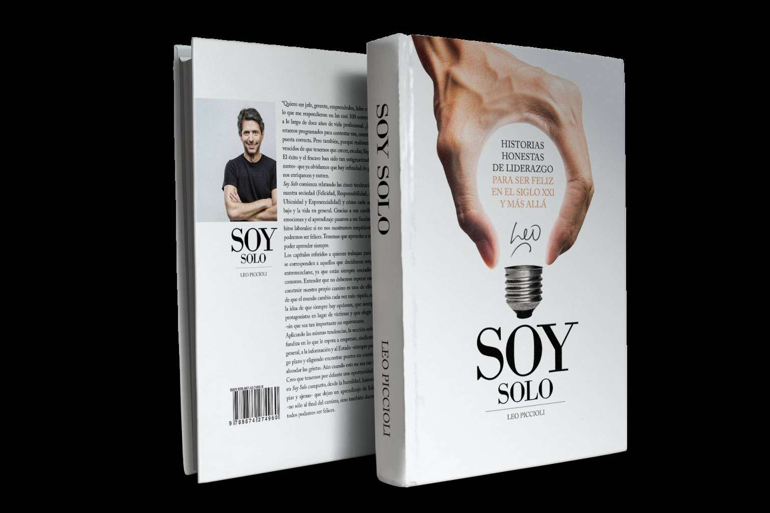 Soy Solo: historias honestas de liderazgo para alcanzar el éxito y la felicidad