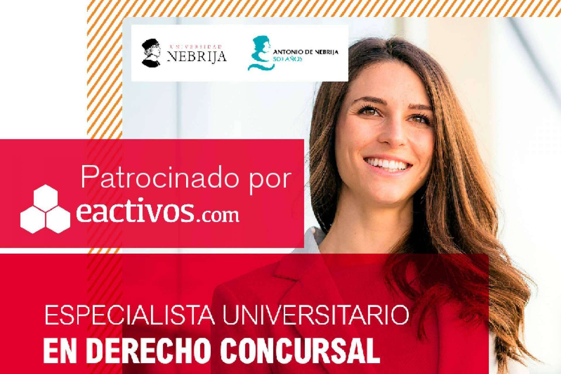 Eactivos.com patrocina el programa de alta especialización profesional en Derecho Concursal de la Universidad de Nebrija