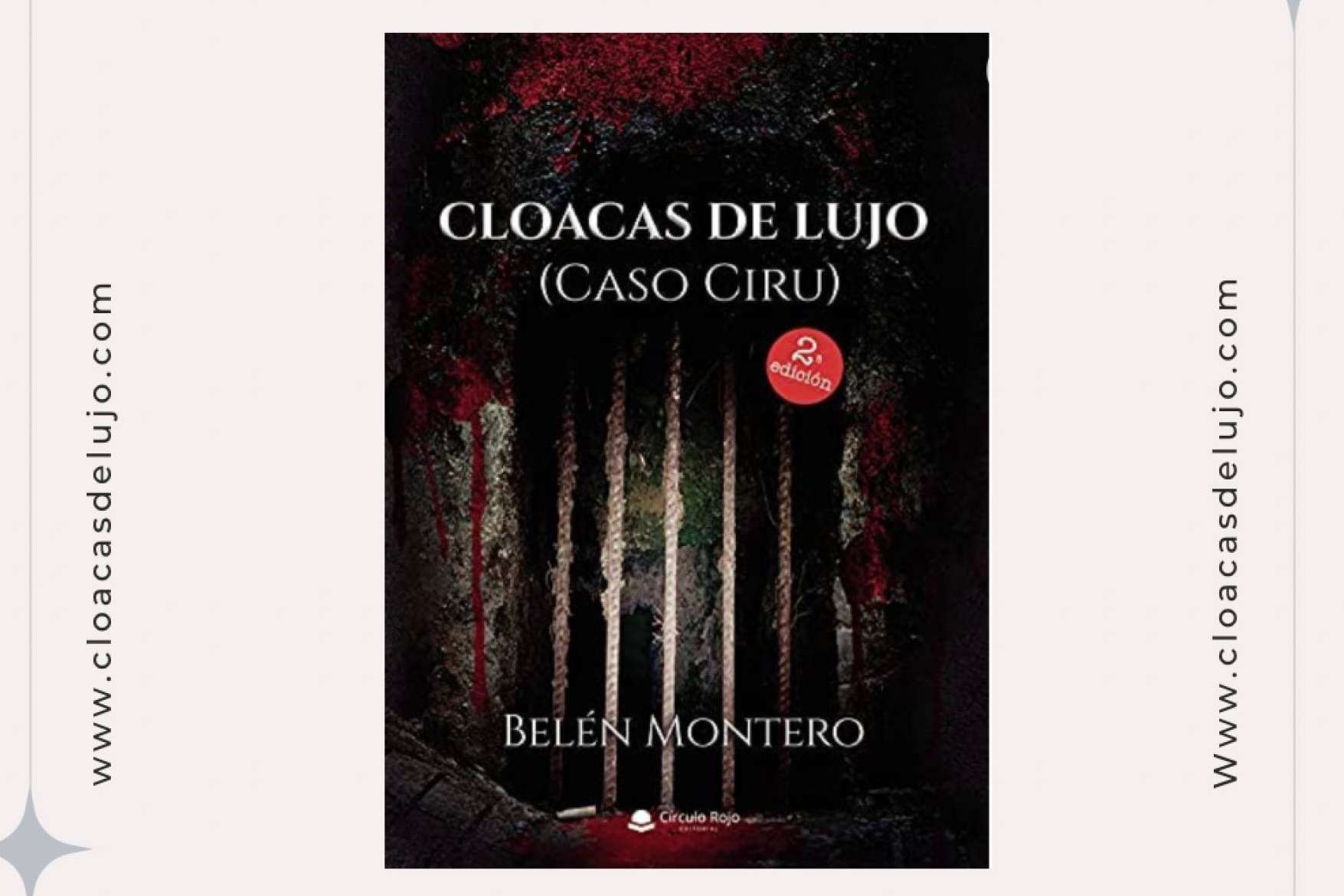 Cloacas de Lujo, la obra maestra de la autora española Belén Montero, da la vuelta al mundo