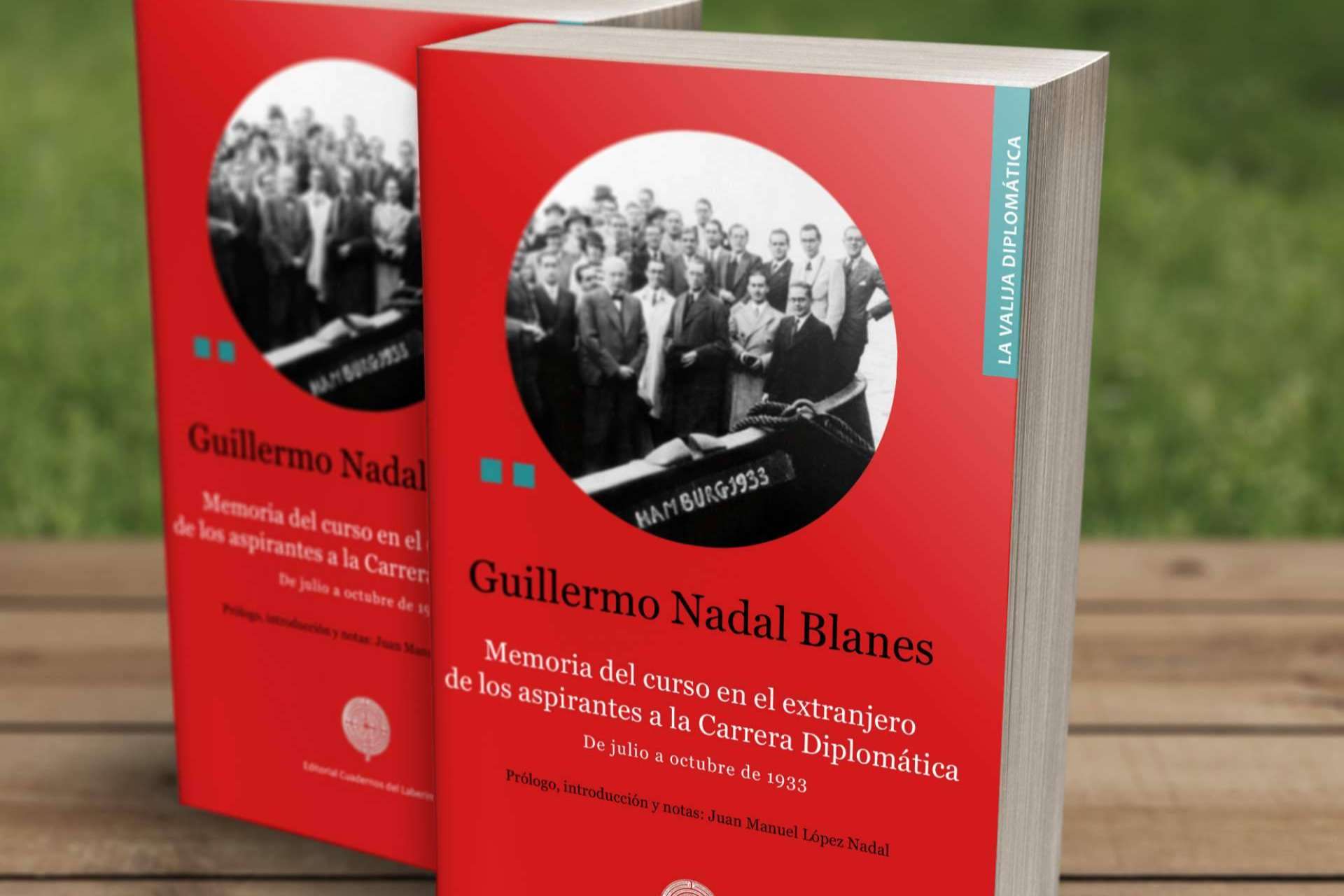 Memoria del curso en el extranjero. Carrera Diplomática (1933), de Guillermo Nadal, llega a las librerías