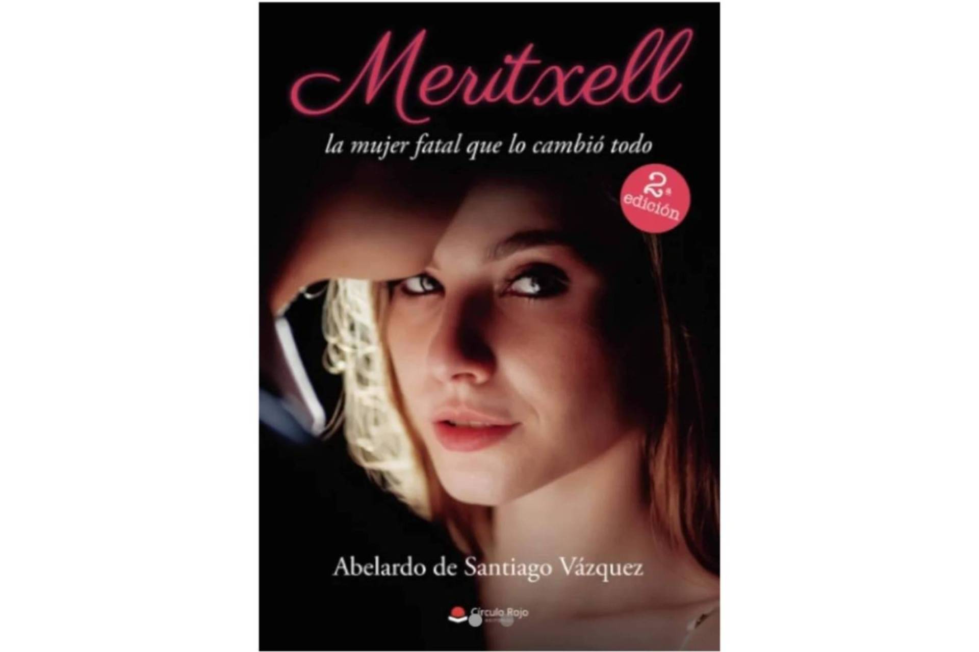 ‘Meritxell, la mujer fatal que lo cambió todo’; la novela ideal para el verano