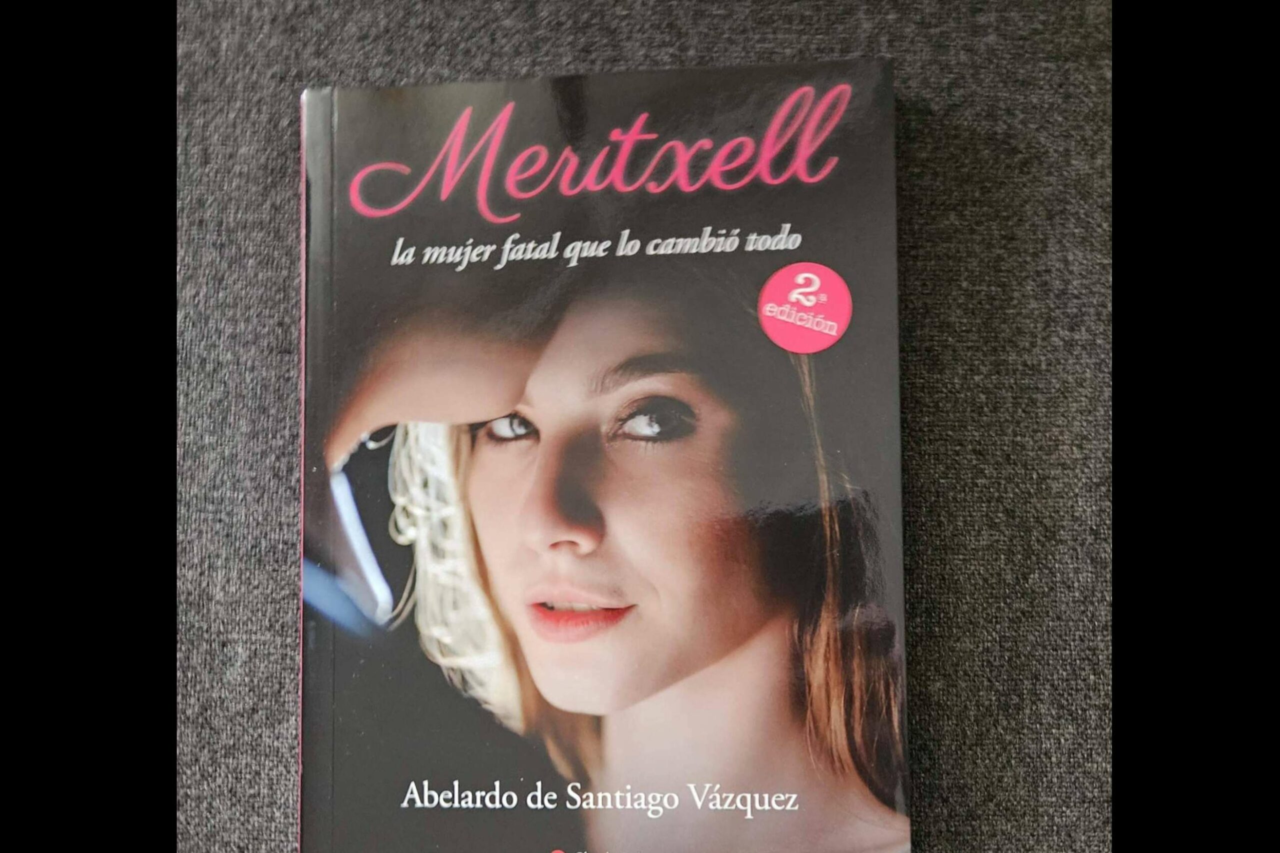 ‘Meritxell, la mujer fatal que lo cambió todo’; un thriller de misterio y sensualidad conjugados en esencia