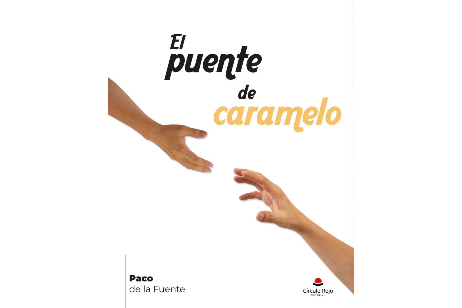 ´El puente de caramelo´; una historia de amor real en tiempos inciertos.