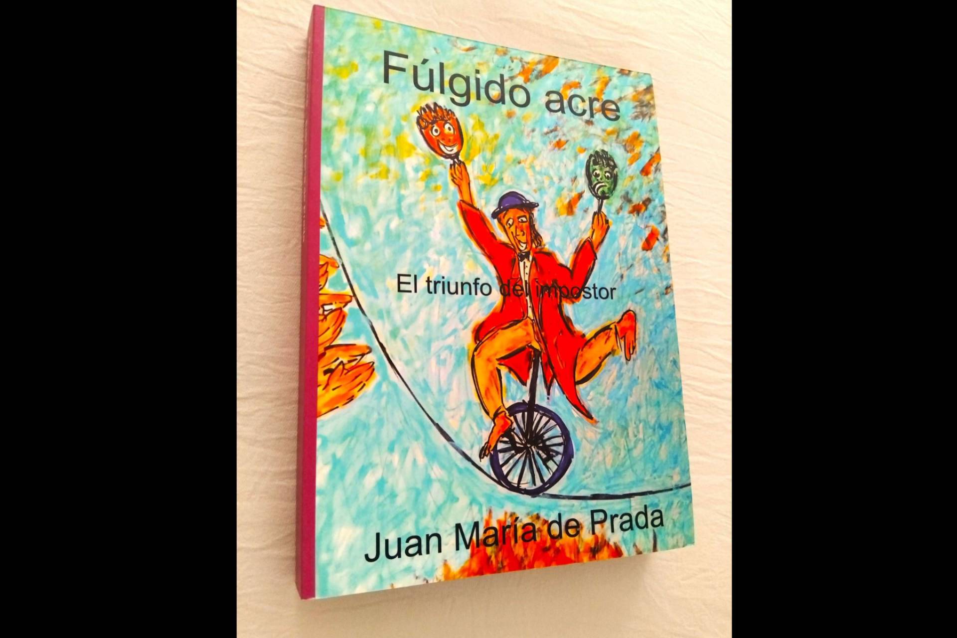 Fúlgido acre, el espíritu de esta época